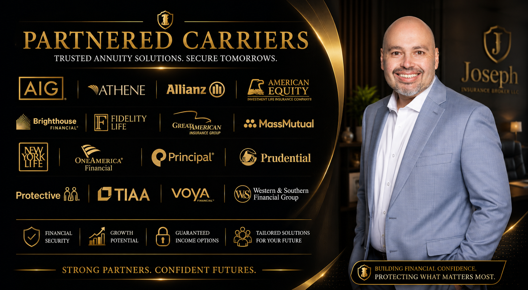 Joseph Insurance Broker Partnered Carriers — Trusted Annuity Solutions, Secure Tomorrows